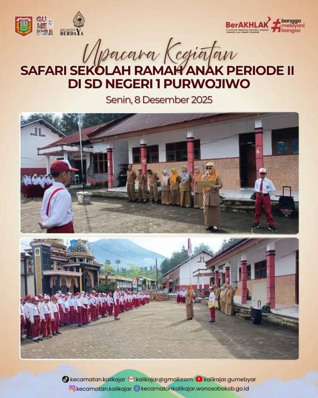 UPACARA KEGIATAN SAFARI SEKOLAH RAMAH ANAK PERIODE 2 DI SD NEGRI 1 PURWOJIWO